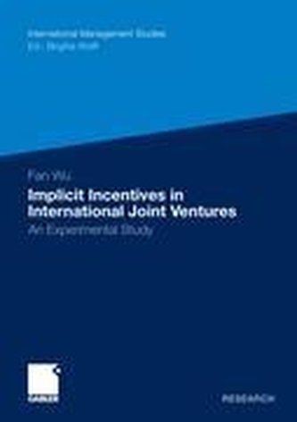 Implicit Incentives in International Joint Ventures