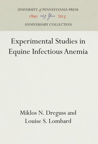 Experimental Studies in Equine Infectious Anemia