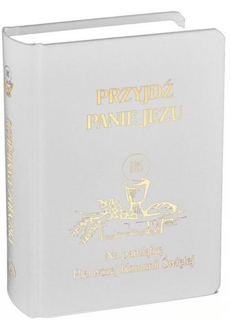 Przyjdź Panie Jezu biały