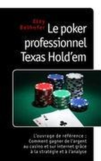 Le poker professionnel Texas Hold'em