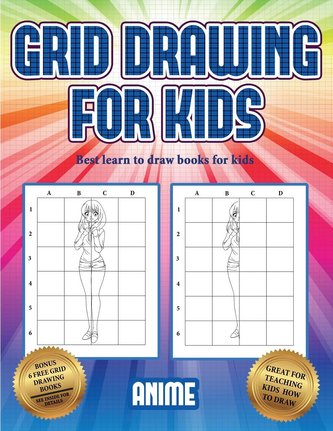 Best learn to draw books for kids (Grid drawing for kids - Anime): This book teaches kids how to draw using grids