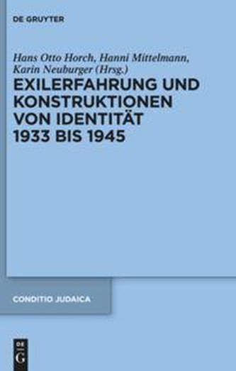 Exilerfahrung und Konstruktionen von Identität 1933 bis 1945 Exilerfahrung und Konstruktionen von Identität 1933 bis 1945