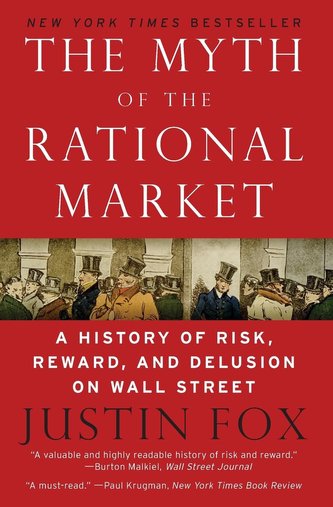 Myth of the Rational Market, The