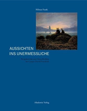 Aussichten ins Unermeßliche