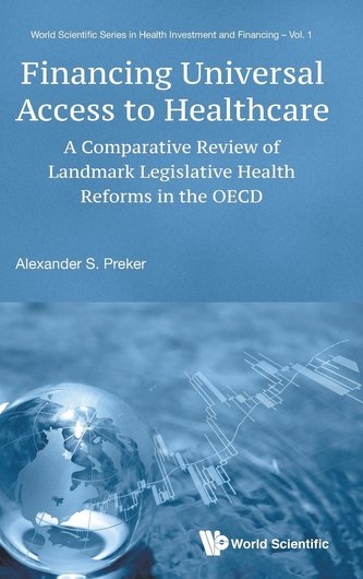 Financing Universal Access to Healthcare: A Comparative Review of Landmark Legislative Health Reforms in the OECD
