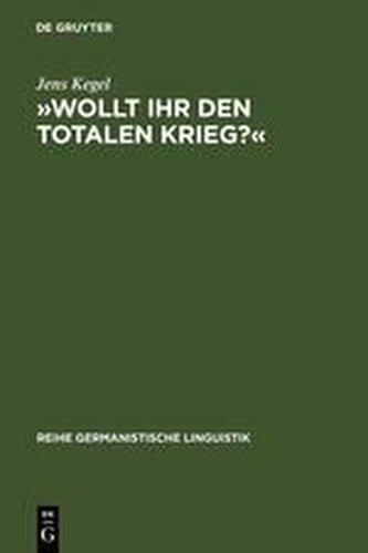 Wollt Ihr den totalen Krieg ?