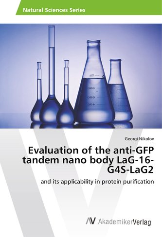 Evaluation of the anti-GFP tandem nano body LaG-16- G4S-LaG2