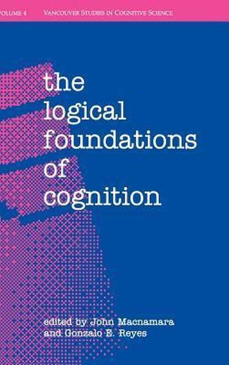 The Logical Foundations of Cognition The Logical Foundations of Cognition