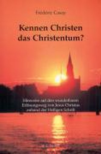 Kennen Christen das Christentum?