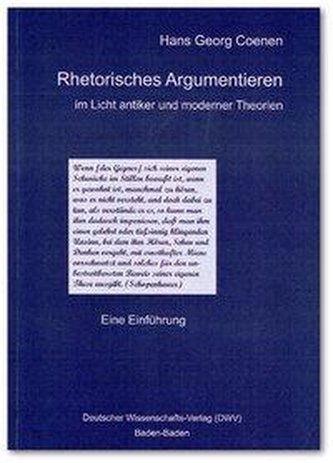Rhetorisches Argumentieren im Licht antiker und moderner Theorien