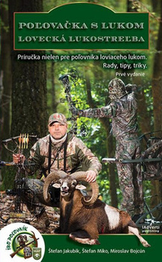 Poľovačka s lukom Lovecká lukostreľba