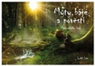 Mýty, báje a pověsti Slavkovského lesa