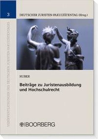 Beiträge zur Juristenausbildung und Hochschulrecht