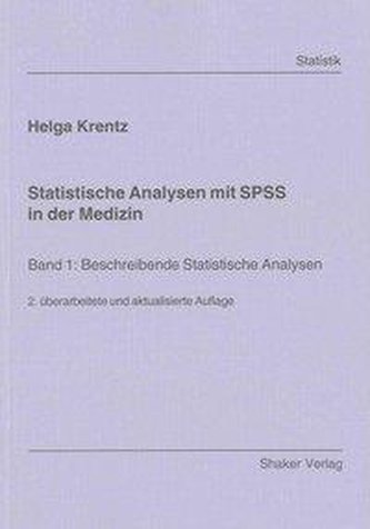 Statistische Analysen mit SPSS in der Medizin