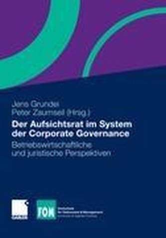 Der Aufsichtsrat im System der Corporate Governance