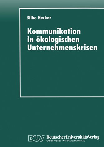 Kommunikation in ökologischen Unternehmenskrisen