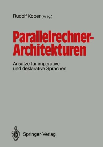 Parallelrechner-Architekturen Parallelrechner-Architekturen