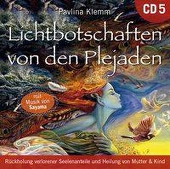Lichtbotschaften von den Plejaden [Übungs-CD 5]