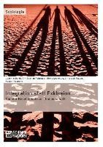 Integration statt Exklusion: Von der Gesellschaft zur Gemeinschaft Integration statt Exklusion: Von der Gesellschaft zur Gemeinschaft
