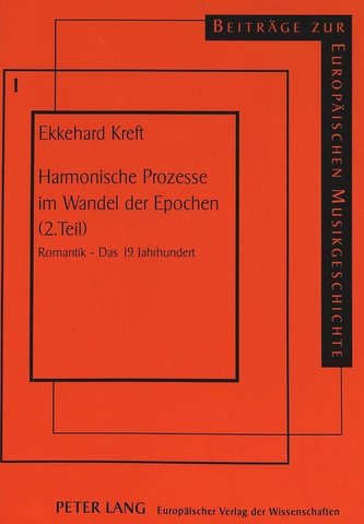 Harmonische Prozesse im Wandel der Epochen (2. Teil)