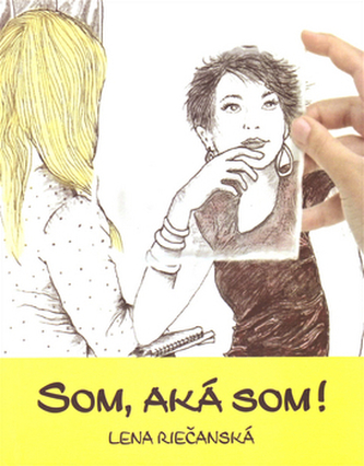 Som, aká som! (Lena Riečanská, 2016)