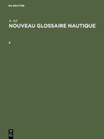 A. Jal: Nouveau glossaire nautique. B
