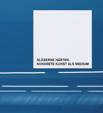 Gläserne Härten