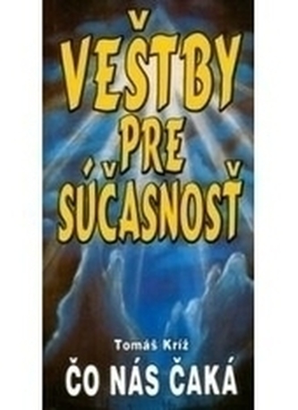 Veštby pre súčasnost