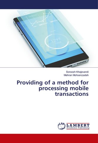 Providing of a method for processing mobile transactions