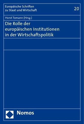 Die Rolle der europäischen Institutionen in der Wirtschaftspolitik