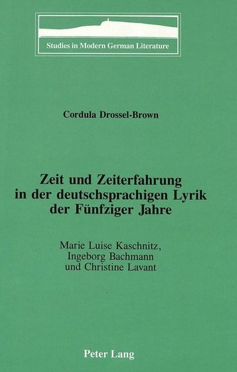 Zeit und Zeiterfahrung in der deutschsprachigen Lyrik der Fünfziger Jahre