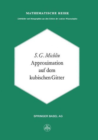 Approximation auf dem Kubischen Gitter Approximation auf dem Kubischen Gitter