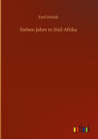 Sieben Jahre in Süd-Afrika
