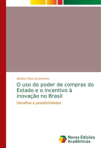 O uso do poder de compras do Estado e o incentivo à inovação no Brasil