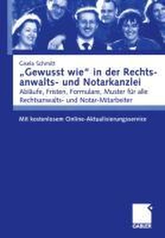 \"Gewusst wie\" in der Rechtsanwalts- und Notarkanzlei