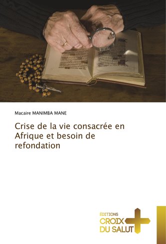 Crise de la vie consacrée en Afrique et besoin de refondation