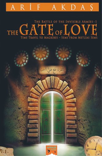 THE GATE OF LOVE THE GATE OF LOVE
