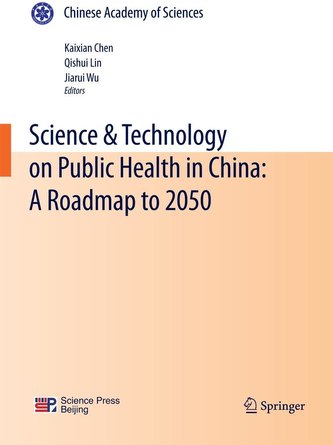 Science & Technology on Public Health in China: A Roadmap to 2050