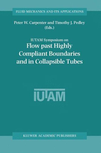 Flow Past Highly Compliant Boundaries and in Collapsible Tubes
