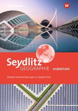 Seydlitz Geographie - Ausgabe 2021 für die Kursstufe in Baden-Württemberg
