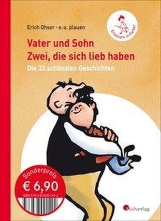 Vater und Sohn. Zwei, die sich lieb haben. Die 33 schönsten Geschichten. Sonderausgabe in Farbe