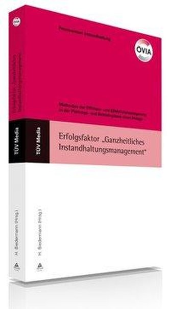 Erfolgsfaktor \"Ganzheitliches Instandhaltungsmanagement\"