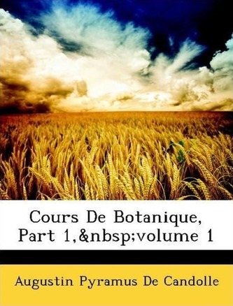 Cours De Botanique, Part 1, volume 1