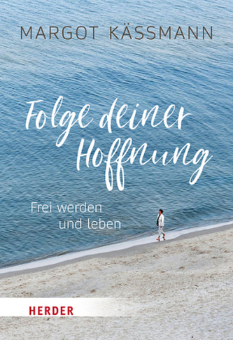 Folge deiner Hoffnung Folge deiner Hoffnung