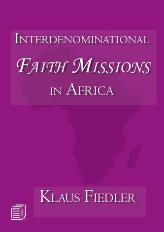 Interdenominational Faith Missions in Africa