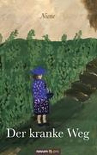 Der kranke Weg