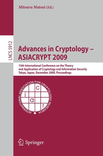 Advances in Cryptology - ASIACRYPT 2009