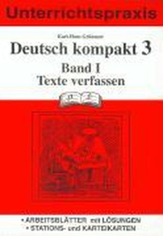 Deutsch kompakt 3. Band 1. Texte verfassen