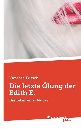 Die letzte Ölung der Edith E.