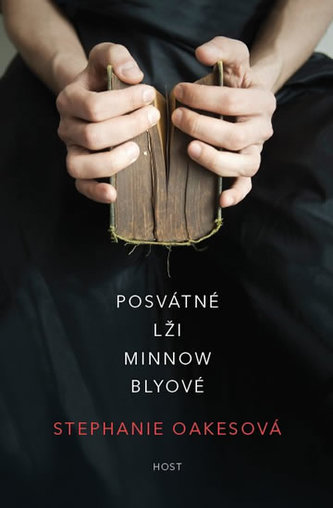 Posvátné lži Minnow Blyové (Stephanie Oakes, 2017)